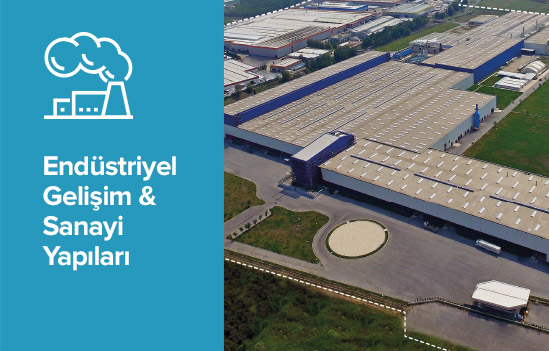 Endüstriyel Gelişim ve Sanayi Yapıları
